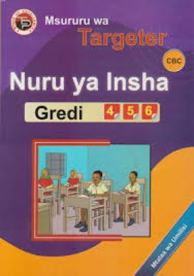 Msururu Wa Targeter Insha  Gredi 4,5,6 (Nuru)